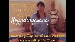 Yoga Transitions and Tricks for Astavrkasana and Eka Pada Koundinyasana