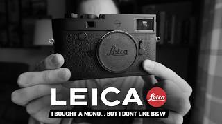 I BOUGHT A LEICA M10 MONOCHROM...