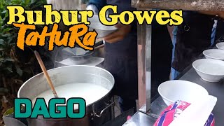 Bubur Gowes Taman Hutan Raya Dago | Bubur Ayam Tahura.