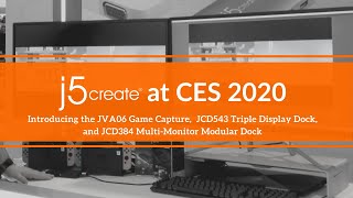 j5create® at CES2020 - JVA06 Game Capture Station | JCD543 Triple Display Dock | JCD389 Modular Dock