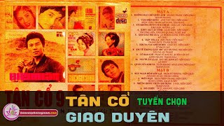 Tân Cổ Giao Duyên Trước 1975 Tuyển Chọn - Tấn Tài - Ngọc Giàu - Út Bạch Lan - Bản sắc phương Nam