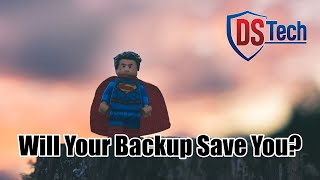 Will Your Backup Save You?