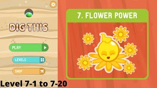 Dig This! | Gameplay | Flower Power | Level 7-1 to 7-20 | #7