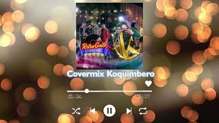 [RetrogaitaShow] "Covermix Koquimbero" [Solo Audio]