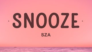 SZA - Snooze (Lyrics)  | 25 MIN