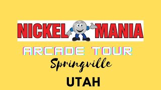 Nickelmania Springville, UT - Arcade Tour