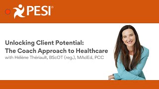 Unlocking Client Potential: The Coach Approach to Healthcare