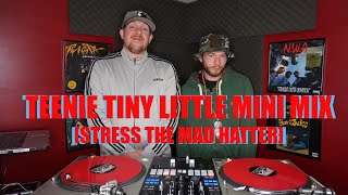 Teenie Tiny Little Mini Mix #10 ( Stress T.M.H.)