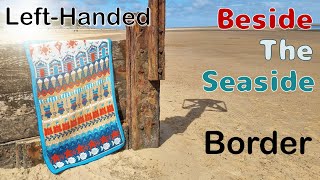 Beside The Seaside CAL - Border (left-handed)