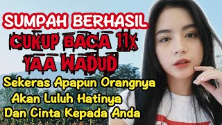 SUMPAH BERHASIL✔️CUKUP BACA 11X YA WADUD, SIAPAPUN ORANGNYA AKAN LULUH HATINYA @cahayadoa