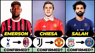 🚨 ALL LATEST CONFIRMED TRANSFER SUMMER AND RUMOURS 2024, 🔥 Salah, Chiesa, Emerson✅️