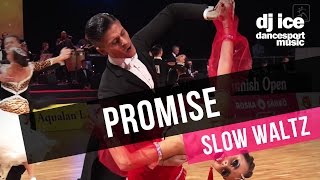 SLOW WALTZ | Dj Ice - Promise (29 BPM)