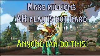 WoW: How I made 10 million gold so far in BFA - AH play made easy for anyone.