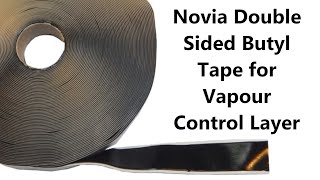 Novia Double-Sided Butyl Tape for Vapour Control Layer