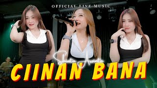 CIINAN BANA - Shinta Arsinta || ft SAFARI MUSIC (Official Music Video ANEKA SAFARI)