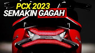 NEW PCX 2023 MELUNCUR!! SIAP JADI MAXI TERKEREN DI KELASNYA!