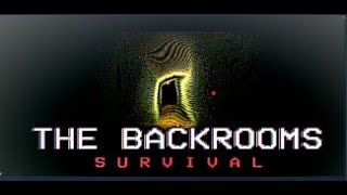 Выживаем в жутком месте - The Backrooms Survival