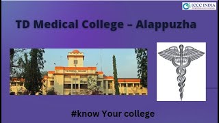 T D Medical College #knowyourcollege|#neetpg #kerala  #medical #kyc #tdmedicalcollege #mcc #cee