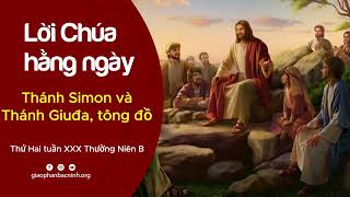 Thánh Simon vàThánh Giuđa, tông đồ | Thứ Hai tuần XXX Thường Niên B | Lời Chúa hằng ngày