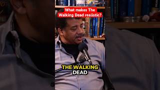 What makes The Walking Dead realistic? #neildegrassetyson #thewalkingdead