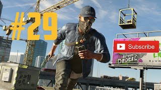 #gameplay WATCH DOGS® 2 Walkthrought part 29 PS4 No Commentary Gameplay