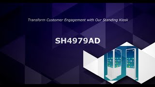 Transform Customer Engagement with Our Standing Kiosk SH4979AD