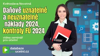 Daňově uznatelné a neuznatelné náklady, kontroly FÚ 2024 - školení pro účetní od AZ-DIALOG 3m