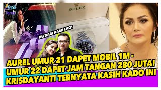 Ulang Tahun Aurel ke 22 Dapat KADO SUPER MEWAH, KRISDAYANTI CUEK ENGGAN UCAPKAN???