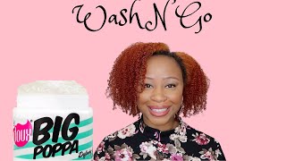 Wash n Go using The Doux Big Poppa Gel