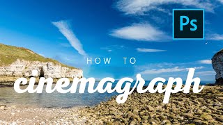 How to Create a Cinemagraph in Photoshop