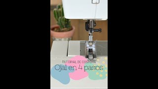 ¿Cómo hacer un ojal en 4 pasos en tu maquina de coser?