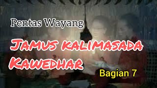 Pagelaran Wayang lakon Jamus Kalimasada Kawedhar (bagian 7)