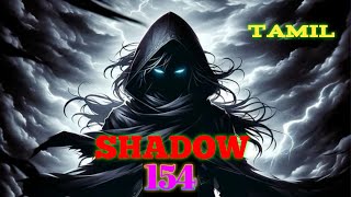 SHADOW EP 154 Tamil