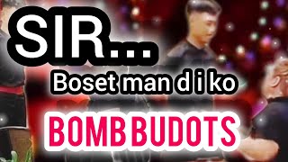 SIR | VIRAL VIDEO | BOMB BUDOTS | DA DRAGON REMIX