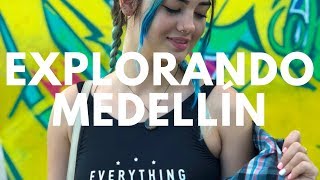 EXPLORANDO MEDELLÍN JUNTO A ISIS JARAMILLO