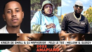 Amapiano Mix 2022 Felo Le Tee | Kabza De Small | Mellow & Sleazy, Dj Maphorisa | VOXX DJ