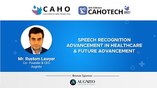 Rustom Lawyer | CAHOTECH 2021 | Speech Recognition in Healthcare