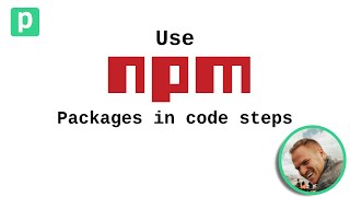 Use NPM packages in code steps