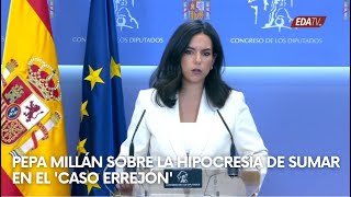 Pepa Millán sobre la HIPOCRESÍA de SUMAR en el 'Caso Errejón'