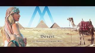 DJ Mansour - Desert Original Mix