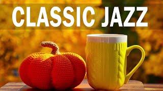 Classic Jazz - Elegant October Jazz & Sweet Autumn Bossa Nova to work, study and relax