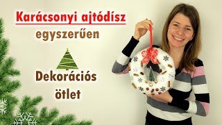 Karácsonyi ajtódísz készítése | Karácsonyi ötlet | Manó kuckó