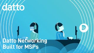 Datto Networking | Built for MSPs