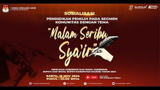 SOSIALISASI PENDIDIKAN PEMILIH PADA SEGMEN KOMUNITAS TEMA "MALAM SERIBU SYA'IR"