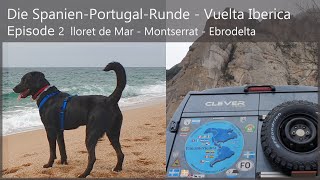 Die Spanien-Portugal-Runde - Vuelta Iberica #2 - Lloret de Mar - Montserrat - Ebrodelta