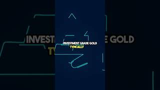 Unlock the Value  Choose High Purity Gold! #money #investingin #finance #investing #gold