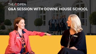 Is Downe House School the Right Choice for Your Child? | Q&A