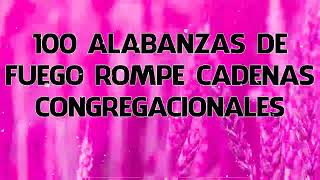 Mas De 100 Coros Avivamiento Pentecostal🔥🔥 Coros De Fuego Pentecostes 🔥 Alabanzas De Avivamiento