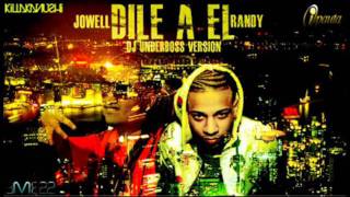 Dile A El - Jowell & Randy