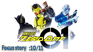 Kamen Rider zero one Rtv episode 10/11-focus story-zero one